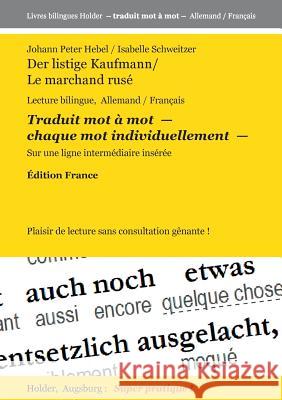 Der Listige Kaufmann / Le Marchand Ruse -- Johann Peter Hebel Isabelle Schweitzer Harald Holder 9782322032617 Books on Demand - książka