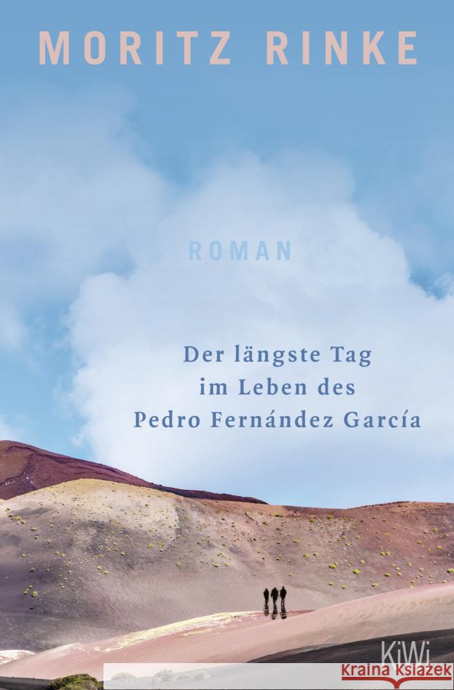 Der längste Tag im Leben des Pedro Fernández García Rinke, Moritz 9783462004410 Kiepenheuer & Witsch - książka