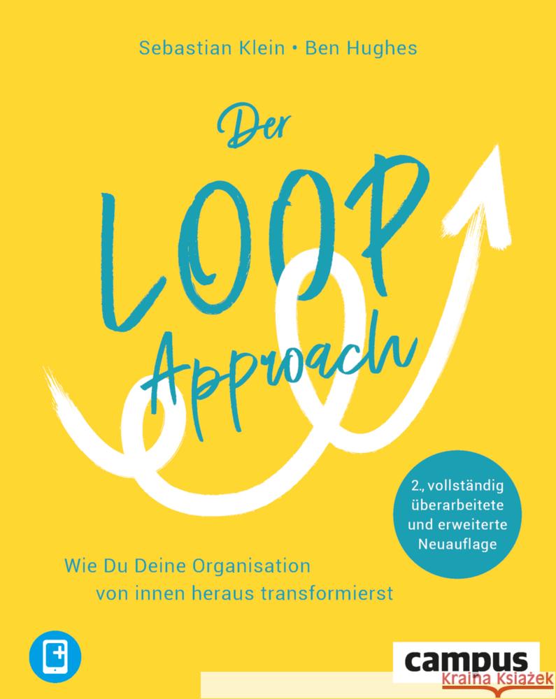 Der Loop-Approach, m. 1 Buch, m. 1 E-Book Klein, Sebastian, Hughes, Ben, Fleischmann, Frederik 9783593516219 Campus Verlag - książka