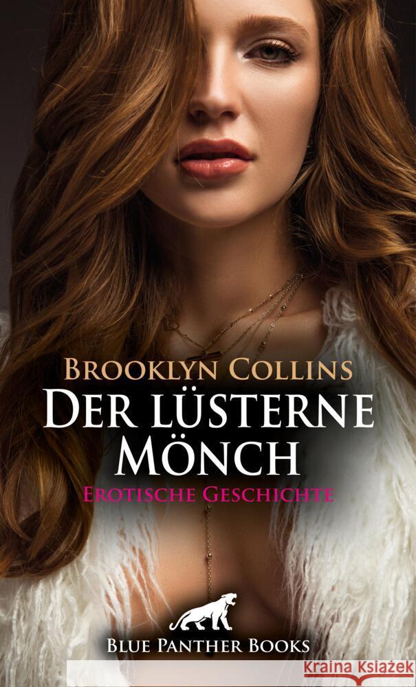 Der lüsterne Mönch | Erotische Geschichte + 1 weitere Geschichte Collins, Brooklyn 9783756164615 blue panther books - książka