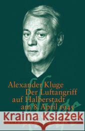 Der Luftangriff auf Halberstadt am 8. April 1945 Kluge, Alexander 9783518189221 Suhrkamp - książka