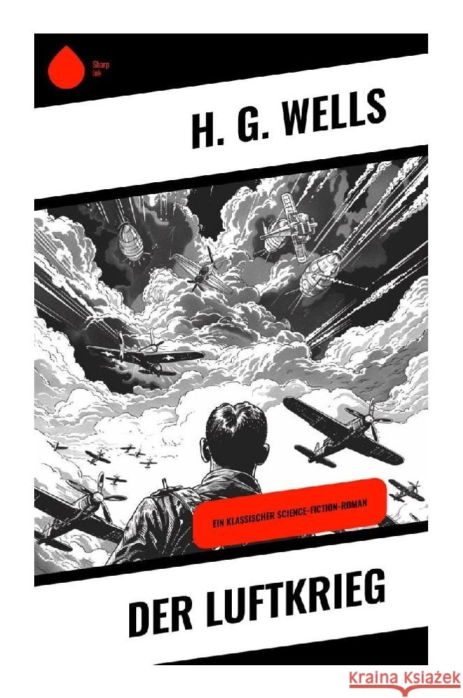 Der Luftkrieg Wells, H. G. 9788028374549 Sharp Ink - książka
