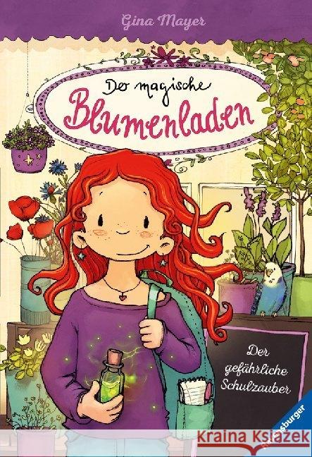Der magische Blumenladen - Der gefährliche Schulzauber Mayer, Gina 9783473404186 Ravensburger Buchverlag - książka