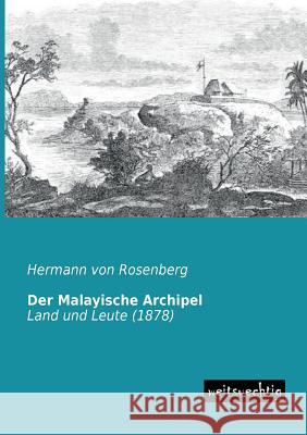 Der Malayische Archipel Hermann Vo 9783943850970 Weitsuechtig - książka