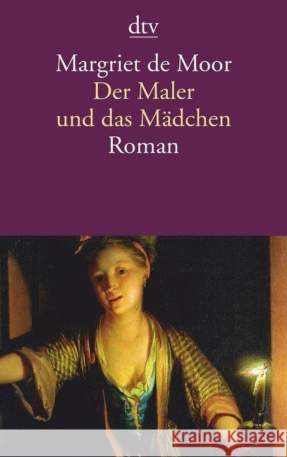 Der Maler und das Mädchen : Roman Moor, Margriet de 9783423141901 DTV - książka