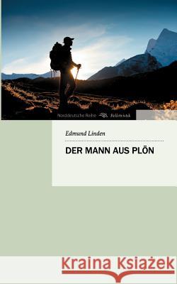 Der Mann aus Plön Edmund Linden 9783849122720 Tredition Gmbh - książka