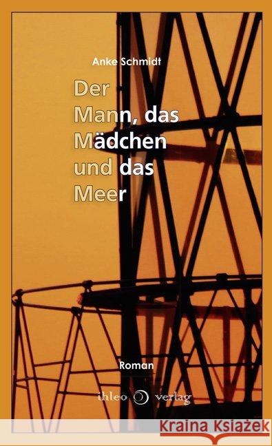 Der Mann, das Mädchen und das Meer : Roman Schmidt, Anke 9783940926586 ihleo - książka