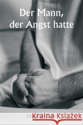 Der Mann, der Angst hatte Maksim Gorki 9789359252940 Writat - książka