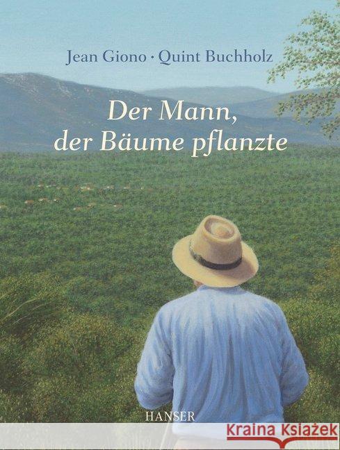 Der Mann, der Bäume pflanzte Giono, Jean; Buchholz, Quint 9783446239357 Sanssouci - książka