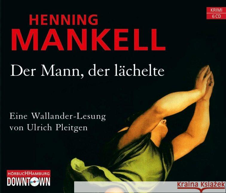 Der Mann, der lächelte, 6 Audio-CDs : Gekürzte Lesung Mankell, Henning 9783869090573 Downtown - książka