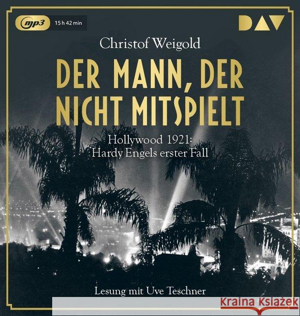 Der Mann, der nicht mitspielt, 2 MP3-CDs : Hollywood 1921: Hardy Engels erster Fall (2 mp3-CDs), Lesung. MP3 Format Weigold, Christof 9783742404169 Der Audio Verlag, DAV - książka