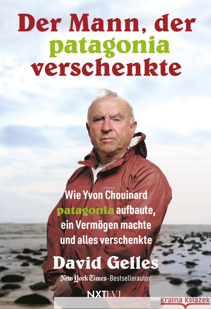 Der Mann, der Patagonia verschenkte. Gelles, David 9783689360931 NXT LVL - książka