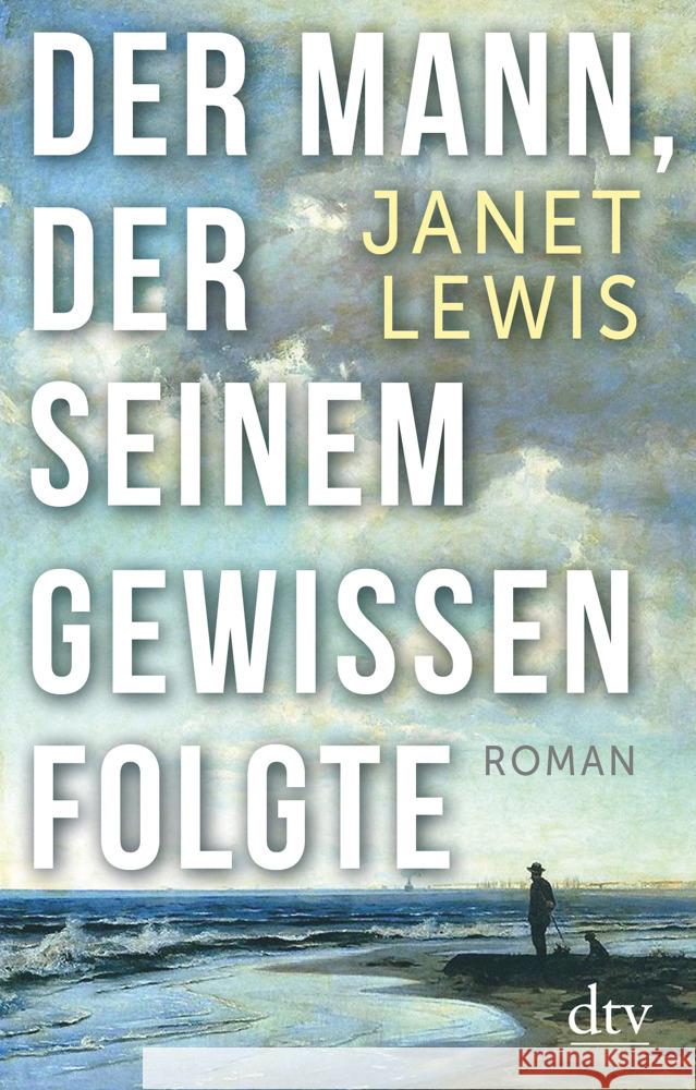 Der Mann, der seinem Gewissen folgte Lewis, Janet 9783423147637 DTV - książka