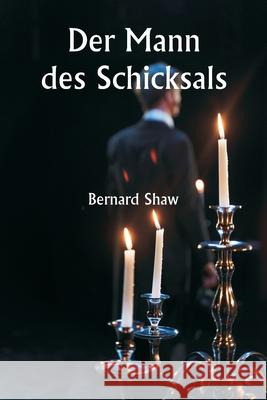 Der Mann des Schicksals Bernard Shaw 9789359253824 Writat - książka