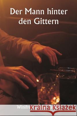 Der Mann hinter den Gittern Winifred Louise Taylor 9789359258621 Writat - książka