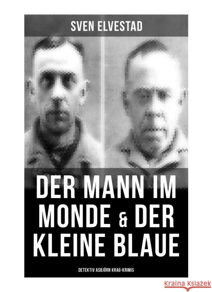 Der Mann im Monde & Der kleine Blaue: Detektiv Asbjörn Krag-Krimis Elvestad, Sven 9788027255665 Musaicum Books - książka