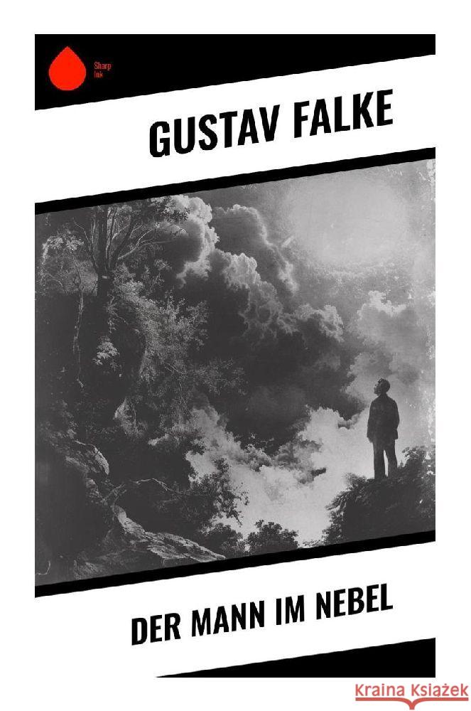 Der Mann im Nebel Falke, Gustav 9788028353889 Sharp Ink - książka