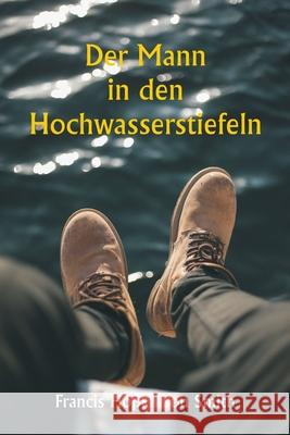 Der Mann in den Hochwasserstiefeln Francis Hopkinson Smith 9789359254722 Writat - książka