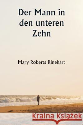 Der Mann in den unteren Zehn Mary Roberts Rinehart 9789359254784 Writat - książka