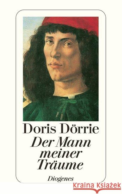 Der Mann meiner Träume : Erzählung Dörrie, Doris   9783257225334 Diogenes - książka