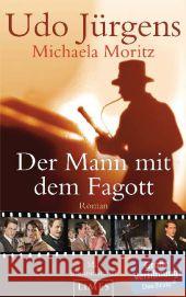Der Mann mit dem Fagott : Roman. Mit Bonusmaterial Jürgens, Udo; Moritz, Michaela 9783809026006 Limes - książka