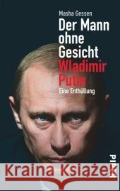 Der Mann ohne Gesicht : Wladimir Putin - Eine Enthüllung Gessen, Masha 9783492302791 Piper - książka