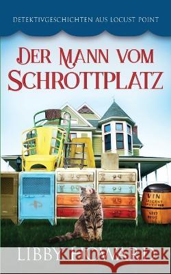 Der Mann vom Schrottplatz Libby Howard   9781952216725 Debra Dunbar LLC - książka