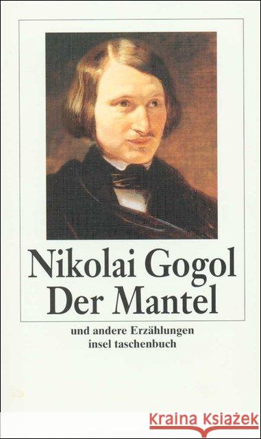 Der Mantel und andere Erzählungen : Nachw. v. Eugen u. Frank Häusler Gogol, Nikolai W.   9783458319412 Insel, Frankfurt - książka