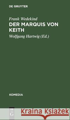 Der Marquis von Keith Wedekind, Frank 9783110050493 Walter de Gruyter - książka