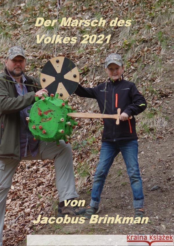 Der Marsch des Volkes 2021 Brinkman, Jacobus 9783754122198 epubli - książka