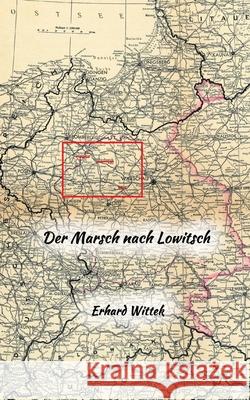 Der Marsch nach Lowitsch Erhard Wittek 9781998785063 Scriptorium - książka