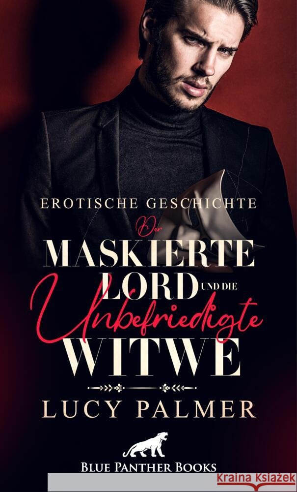 Der maskierte Lord und die unbefriedigte Witwe | Erotische Kurzgeschichte Palmer, Lucy 9783756149179 blue panther books - książka