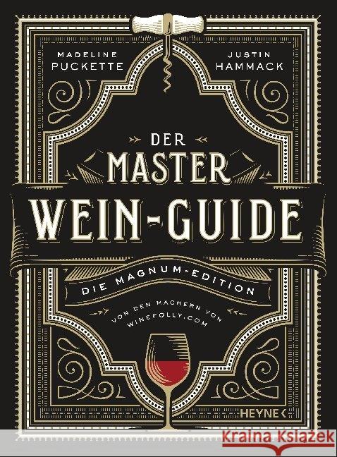 Der Master-Wein-Guide : Die Magnum-Edition - Von den Machern von winefolly.com Puckette, Madeline; Hammack, Justin 9783453207264 Heyne - książka