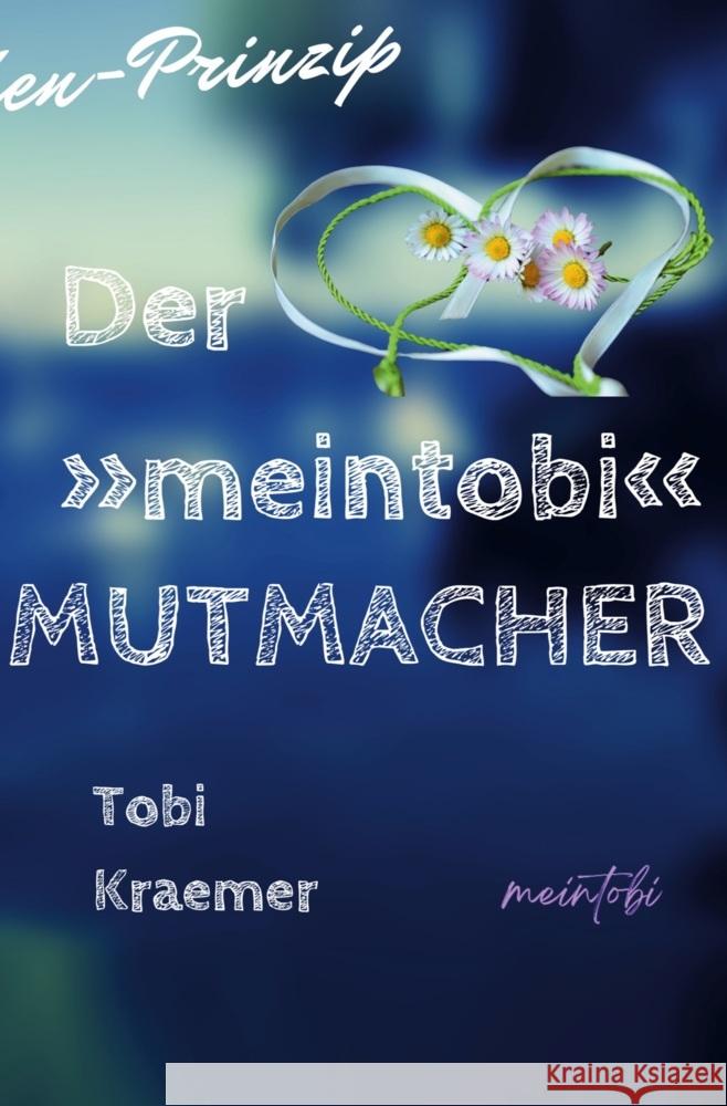 Der »meintobi«-Mutmacher Kraemer, Tobi 9783759276124 via tolino media - książka