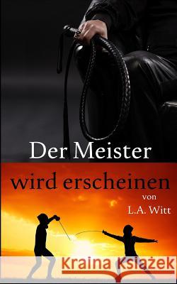 Der Meister wird erscheinen Jutta E. Reitbauer L. a. Witt 9781096396659 Independently Published - książka