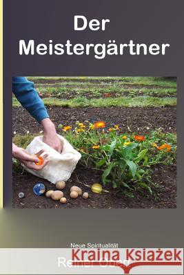 Der Meistergaertner Reiner Obert 9781480060142 Createspace - książka