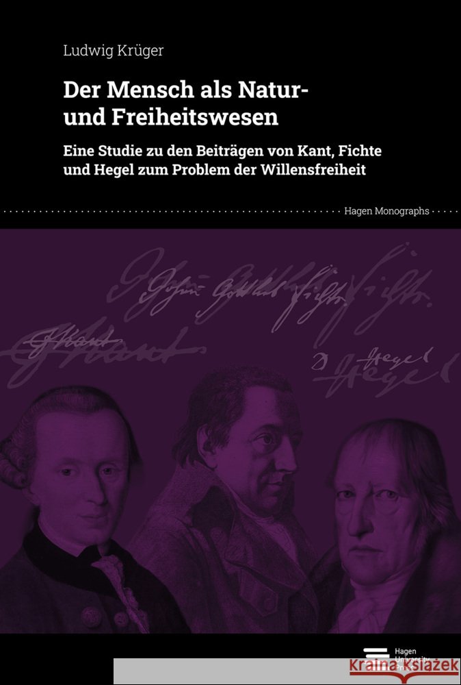 Der Mensch als Natur- und Freiheitswesen Krüger, Ludwig 9783987675089 Hagen University Press - książka