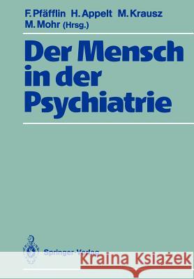 Der Mensch in Der Psychiatrie: Für Jan Gross Pfäfflin, Friedemann 9783642741029 Springer - książka