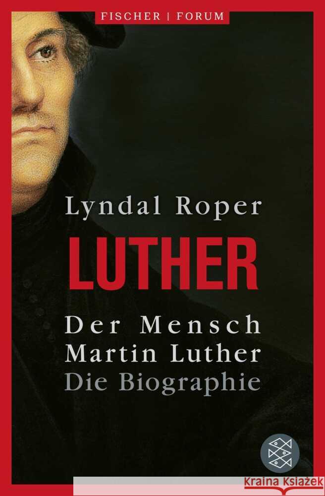 Der Mensch Martin Luther Roper, Lyndal 9783596711062 FISCHER Taschenbuch - książka