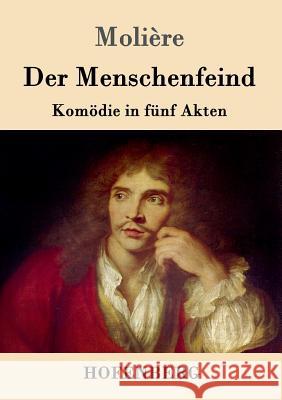 Der Menschenfeind: Komödie in fünf Akten Molière 9783843016889 Hofenberg - książka