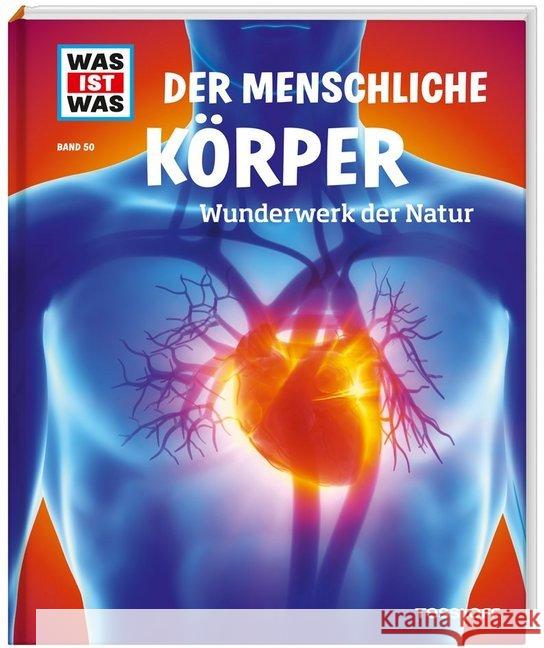Der menschliche Körper : Wunderwerk der Natur Landes, Sabrina 9783788620325 Tessloff - książka