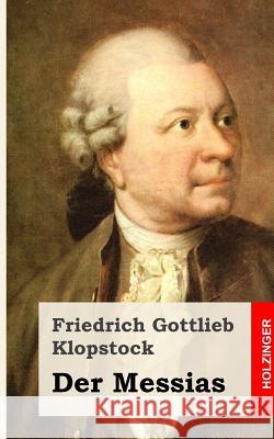 Der Messias Friedrich Gottlieb Klopstock 9781482590401 Createspace - książka