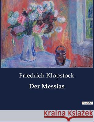 Der Messias Friedrich Klopstock 9791041901524 Culturea - książka