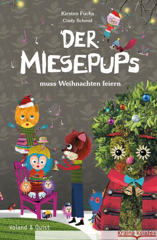 Der Miesepups muss Weihnachten feiern Fuchs, Kirsten 9783863913441 Voland & Quist - książka