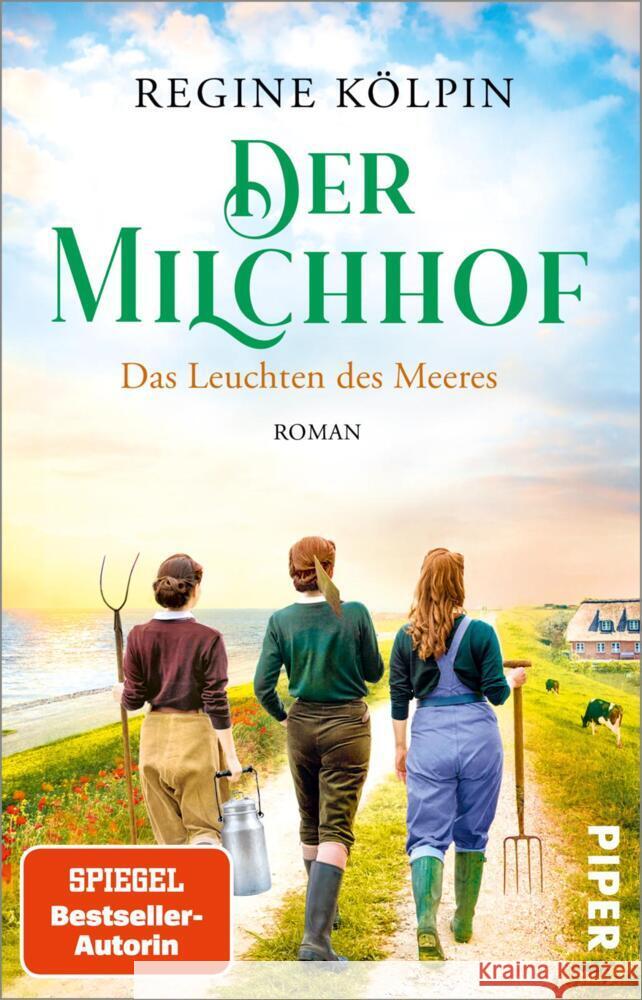 Der Milchhof - Das Leuchten des Meeres Kölpin, Regine 9783492318839 Piper - książka