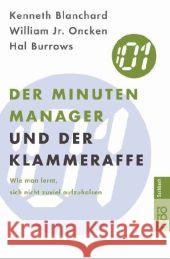 Der Minuten Manager und der Klammer-Affe : Wie man lernt, sich nicht zuviel aufzuhalsen Blanchard, Kenneth Oncken, William Burrows, Hal 9783499614392 Rowohlt TB. - książka