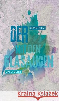 Der mit den Glasaugen Monti, Marta 9783743910294 Tredition Gmbh - książka