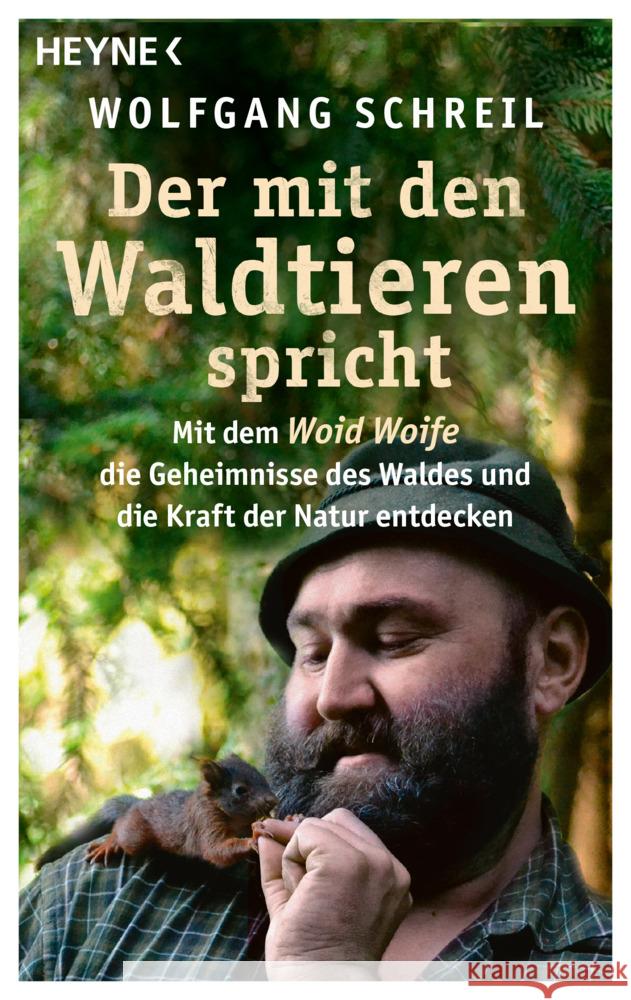 Der mit den Waldtieren spricht Schreil, Wolfgang, Linder, Leo G. 9783453606821 Heyne - książka
