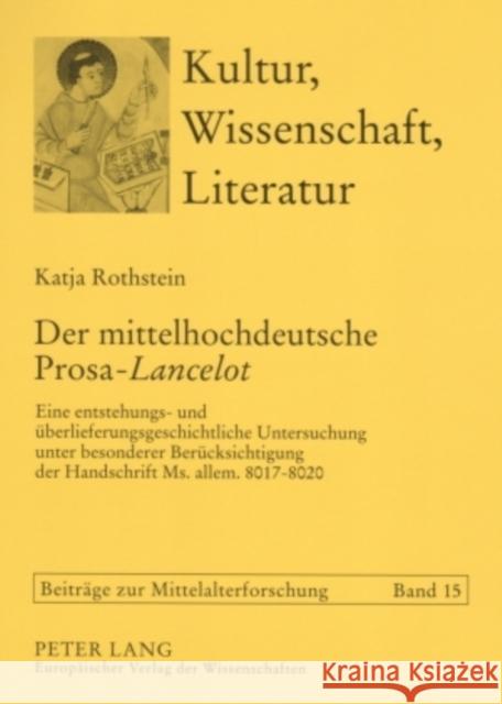 Der Mittelhochdeutsche Prosa-«Lancelot»: Eine Entstehungs- Und Ueberlieferungsgeschichtliche Untersuchung Unter Besonderer Beruecksichtigung Der Hands Bein, Thomas 9783631560952 Peter Lang Gmbh, Internationaler Verlag Der W - książka