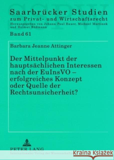 Der Mittelpunkt Der Hauptsaechlichen Interessen Nach Der Euinsvo - Erfolgreiches Konzept Oder Quelle Der Rechtsunsicherheit?: Eine Auseinandersetzung Rüßmann, Helmut 9783631579114 Lang, Peter, Gmbh, Internationaler Verlag Der - książka